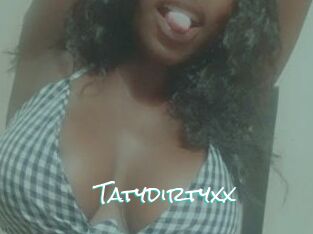 Tatydirtyxx