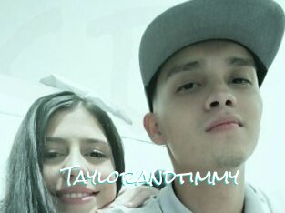 Taylorandtimmy