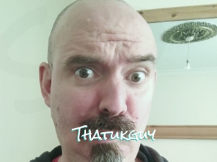 Thatukguy