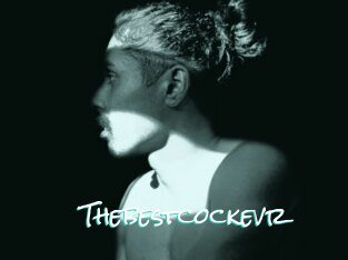Thebestcockevr