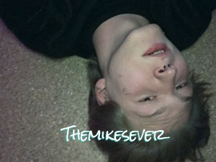 Themikesever