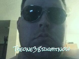 Theone38rightnow