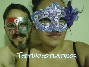 Thetwohotlatinos