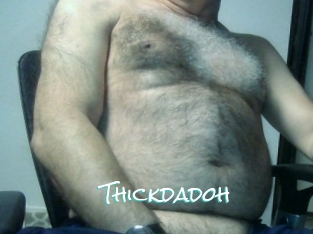 Thickdadoh