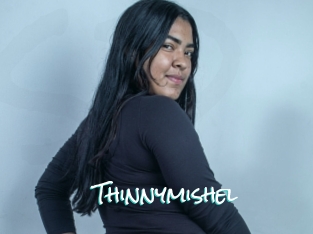 Thinnymishel