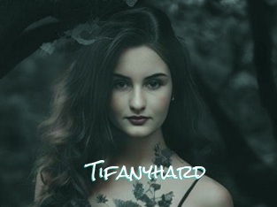 Tifanyhard