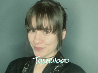 Tonywood