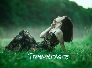 Trymytaste