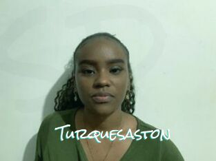 Turquesaston