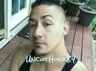 UncutHunk84