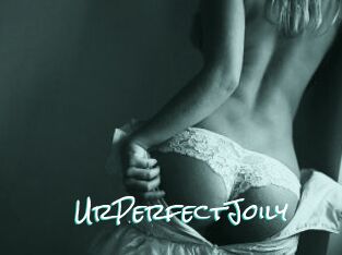 UrPerfectJoily