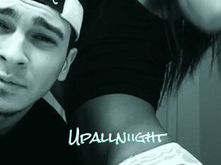 Upallniight