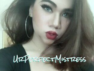 UrPerfectMistress