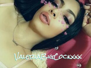 ValeriaBigCockxxx