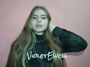 VioletEwell