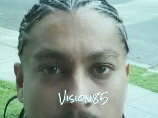 Vision85