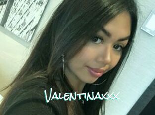 Valentinaxxx