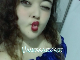 Vanessarosee