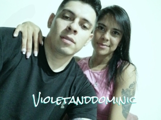 Violetanddominic