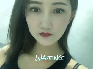 Waiting