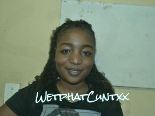WetphatCuntxx