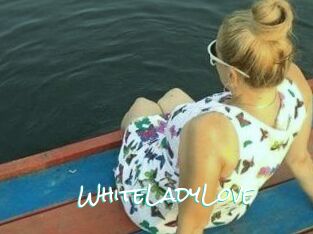 WhiteLadyLove