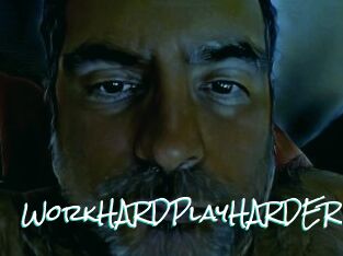 WorkHARDPlayHARDER