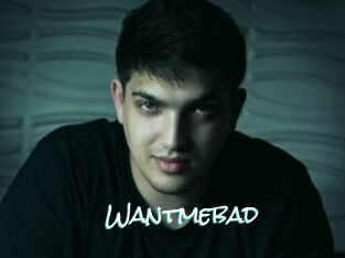 Wantmebad