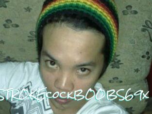 XSTROKEcockBOOBS69x