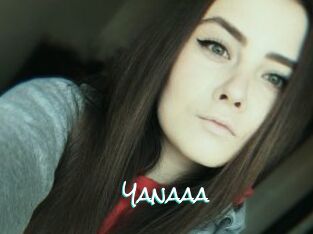 Yanaaa