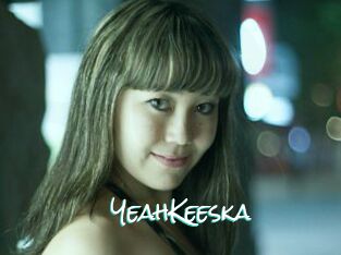 YeahKeeska