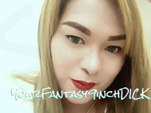 YourFantasy9inchDICK