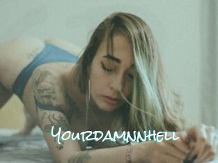 Yourdamnnhell
