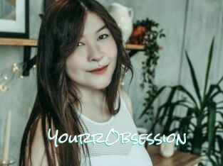 YourrObsession