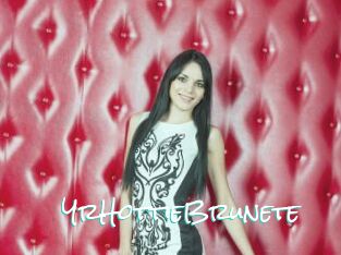 YrHottieBrunete
