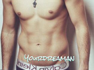 Yourdreaman