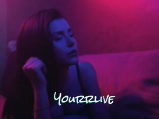 Yourrlive