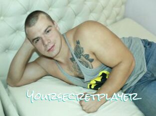 Yoursecretplayer